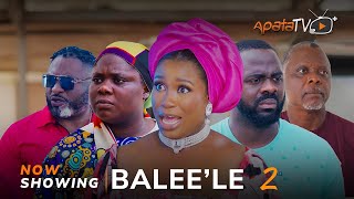 Baleele 2 Yoruba Movie 2024 Drama Damilola OniTosin Olaniyan Tunde AderinoyeJecinta Olatunbosun [upl. by Alberta560]