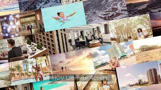 HGV Ultimate Access Elevate Your Travel with Hilton Grand Vacations [upl. by Eelyma]