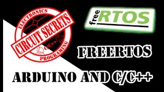 FreeRTOS Arduino and ESP32 [upl. by Monahan45]