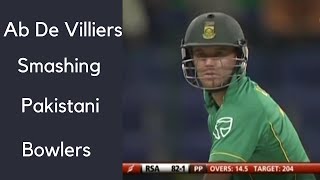 Ab de Villiers Match Winning knock vs Pakistan  Smashing Pakistani bowlers badly [upl. by Kellda]