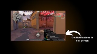 How to Get Notifications While Gaming or in Full Screen Mode [upl. by Vladimar]