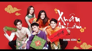 QUANG HÙNG MASTERD  XUÂN AN LÀNH Nhạc Tết 2019 [upl. by Atinnek]