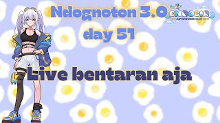 【 Ndognoton】Day 51  live bentaran ae vtuber vtuberindonesia pngtuberid vituberid [upl. by Jerrie997]