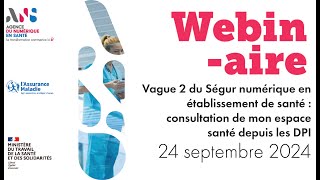 Ségur vague 2 en établissement de santé consultation de mon espace santé depuis les DPI [upl. by Lael]