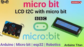 lcd i2c interfacing with micro bit  micro bit programming for beginners [upl. by Gnourt]