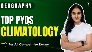 Top Climatology PYQs For All Competitive Exams  Physical Geography By Parcham Classes [upl. by Beverly]