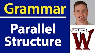 Writing Skills Parallel Structure [upl. by Remliw]