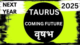 TAURUS l वृषभ Sepical Reading 🌸Hightlights 🦋🦋Next year✨️ 2025 Success✨️ [upl. by Llenyaj]