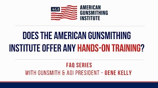 Does The American Gunsmithing Institute Offer Any HandsOn Training [upl. by Wilek605]