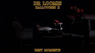 Dr Loomis Best Moments I Shot Him Six Times halloween movie bestmoments [upl. by Ilse]