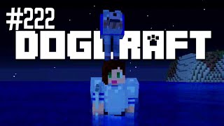 Noah No  Dogcraft Ep222 [upl. by Siegler]