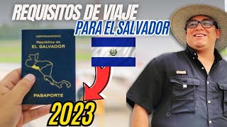 estos son LOS REQUISITOS para viajar a EL SALVADOR 🇸🇻 en el 2023 [upl. by Rior]