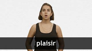 How to pronounce PLAISIR in French [upl. by Ailices]