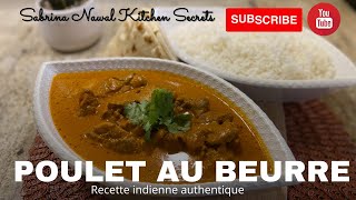 Comment faire du Poulet au beurre recette indienne authentique et délicieuse [upl. by Madoc167]