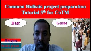 Completed Holistic Project should contain the following Major Parts Tutorial 5th year for CoTM [upl. by Sclater]