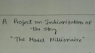 WBCHSE  Class 12  English Project  Indianization of a Story  The Model Millionaire  PDF Santu [upl. by Jeconiah91]