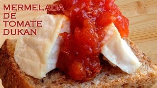 Mermelada de Tomate Dukan  Dukan Tomato Jam  Receta Fase Crucero [upl. by Stoneman]