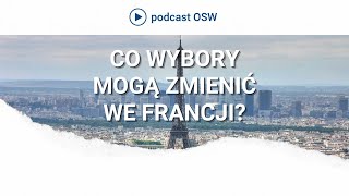 Wybory we Francji Co mogą zmienić [upl. by Ewens]