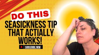 Seasickness be gone Travel tip to combat seasickness that works [upl. by Leoy]