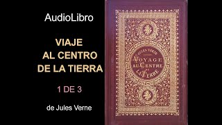 Audiolibro Viaje al centro de la Tierra  1 de 3  de Jules Verne [upl. by On]