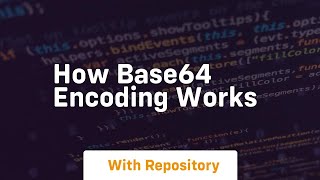 how base64 encoding works [upl. by Atnohs]