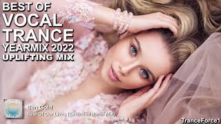 BEST OF VOCAL TRANCE 2022 YEARMIX Part 2 Uplifting Mix  TranceForce1 [upl. by Eniamert]