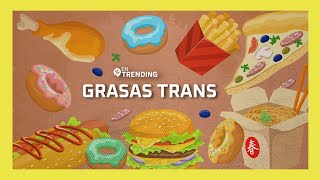 Grasas trans ¿qué son y cómo nos afectan  EnTrending [upl. by Omocaig]