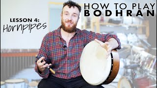 HOW TO PLAY BODHRÁN Playing HORNPIPES on BODHRÁN with three simple beginner patterns  LESSON 4 [upl. by Revlys]