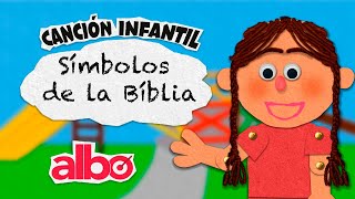 CANCIÓN INFANTIL SÍMBOLOS DE LA BIBLIA  LA BIBILIA ES COMO [upl. by Eitisahc614]