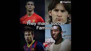 The Legends made soccer famous futbol messi ronaldo [upl. by Itisahc616]