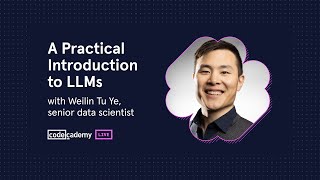 A Practical Introduction to LLMs with Weilin Tu Ye senior data scientist Codecademy [upl. by Nicolle]