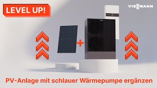 Level up PVAnlage mit schlauer Wärmepumpen ergänzen I Viessmann [upl. by Nylirrej]