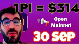 Big Announcement 💥 Pi Network Open Mainnet Launch On 30 Sep 💥1Pi  314 🤑🎉pinetwork cryptocurrency [upl. by Rolat]