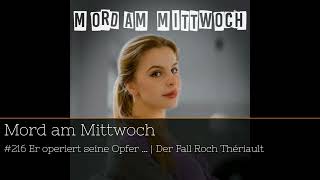 quotKult des Schreckens Roch Thériaults grausame Herrschaft  True Crime amp Yogaquot podcast 45Minuten [upl. by Eciral]