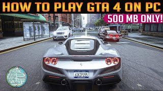 How To Play GTA 4 On Low End PC  2GB RAM Working 💯  No Lag In Low End PC [upl. by Evans]