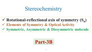 26 Rotationalreflectional axis of symmetry Sn amp Optical Activity Stereochemistry3B [upl. by Elah]