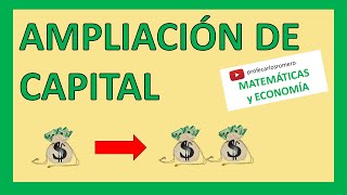 💰  💰 AMPLIACIÓN DE CAPITAL explicada PASO a PASO [upl. by Idell]