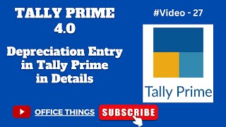 Depreciation Entry In Tally Prime in Details  Depreciation in Tally Prime  Tally Prime 40 [upl. by Medardas]