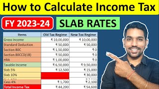 How to Calculate Income Tax with Slab Rates 202324  Income Tax Calculation [upl. by Pedroza]