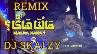 REMIX CHAABI Mehdi Mozayine  Malna Haka [upl. by Ahsyt]