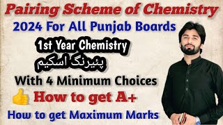 Chemistry Pairing Scheme 2024 First Year  Chemistry Paper Pairing Scheme of All Punjab Boards 2024 [upl. by Ahtnicaj]