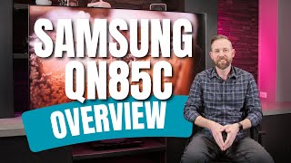 Samsung QN85C Series Neo QLED TV Overview [upl. by Loughlin]