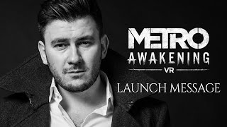 Metro Awakening  Dmitry Glukhovsky Launch Message [upl. by Menard]