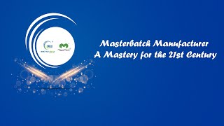 Masterbatch Manufacturer A Mastery for the 21st Century  Megaplast [upl. by Baggott]