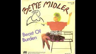 Bette Midler  Beast Of Burden [upl. by Philipp]