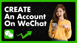 How To Create An Account On WeChat [upl. by Zanas]