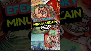 Franky Minum Selain cola anime reviewanime onepiece [upl. by Delphina]