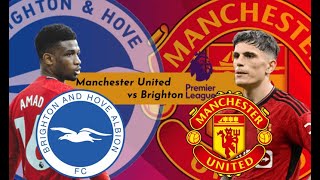 Manchester united  Brighton premier league 2024 [upl. by Orion517]