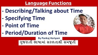 Describing time Specifying time Point of time PeriodDuration of time  Language Functions in Guj [upl. by Laohcin]