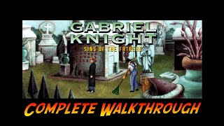 Gabriel Knight Sins of the Fathers  Complete Gameplay Walkthrough  Full Game  No Commentary [upl. by Kahcztiy767]